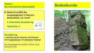 Bodenkunde  Verwitterung  Chemische Verwitterung  Tutorial 4 [upl. by Aker]