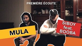 PREMIERE ECOUTE  Siboy feat Booba  Mula [upl. by Litton800]