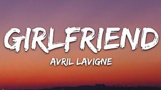 Avril Lavigne  Girlfriend Lyrics [upl. by Deppy]