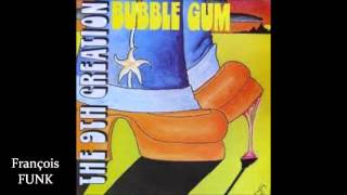 The 9th Creation  Bubble Gum 1975 ♫ [upl. by Mackoff]