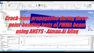 Crackfront propagation during threepointbending tests of PMMA beam using ANSYS  Aiman AlAllaq [upl. by Meerek]