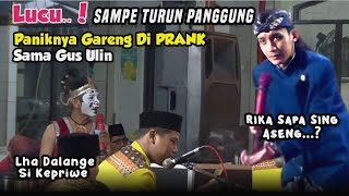 PANIK GUS ULIN PRANK GARENG SAMPE TURUN PANGGUNG  WAYANG SANTRI GUS ULINNUHA GARENG GAWE KEPOYUH [upl. by Harding940]