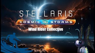 Ominous Vessel  Stellaris Cosmic Storm DLC  Wind Riders  Episode 8 [upl. by Initsed]