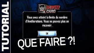 WWE SUPERCARD  LA LIMITE D’AMÉLIORATION  QUE FAIRE [upl. by Ylaek787]