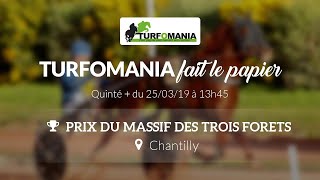 Turfomania Pronostic quinté du Lundi 25 Mars 2019 [upl. by Onahpets]