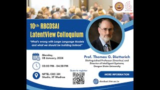 Tenth RBCDSAI LatentView Colloquium by Prof Thomas G Dietterich [upl. by Notkcorb542]