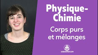 Corps purs amp Mélanges  espèce chimique masse volumique chromatographie  Physique Chimie Seconde [upl. by Onafets]