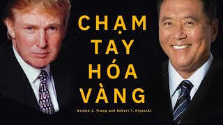 Sách Nói Chạm Tay Hóa Vàng  Chương 1  Donald J Trump Robert T Kiyosaki [upl. by Glanville]