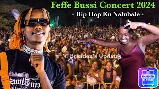 Feffe Bussi Live Music Concert  Hip Hop Ku Nalubale Music Concert [upl. by Anrahc499]