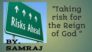 Taking Risk for the Reign of God [upl. by Annoval167]