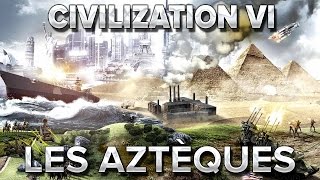 Civ VI 7  Les aztèques [upl. by Bil974]