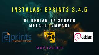 Install Eprints 345 di Debian 12 Server Melalui VMware Workstation [upl. by Chinua316]