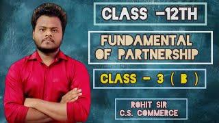 Fundamental of Partnership  Profit And Loss Appropriation Account  Class 12th  By  Rohit Sir [upl. by Art]