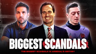 Biggest Scandals In Arsenals History [upl. by Yewed]