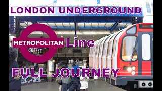 London Underground  Metropolitan Line Full Journey [upl. by Ruamaj]