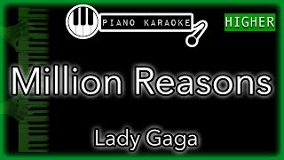 Million Reasons HIGHER 3  Lady Gaga  Piano Karaoke Instrumental [upl. by Pfeifer]