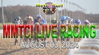 03 August 2024  Philippines Horse Racing Live  Metro Manila Turf Club Inc [upl. by Topping]