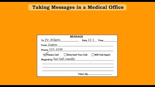 Taking Messages in a Medical Office [upl. by Rekrap]