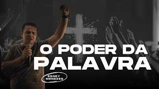 ESNEY MENEZES  O PODER DA PALAVRA  SOMOS IGREJA BR [upl. by Radcliffe175]