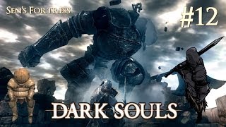 Fortezza di Sen e Golem di Ferro  Dark Souls 12 [upl. by Einial]