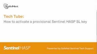 Sentinel Support How to activate provisional Sentinel HASP SL key [upl. by Valeria]