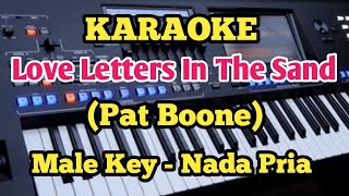 Karaoke LOVE LETTERS IN THE SAND  Pat Boone  MalePria [upl. by Deedahs348]