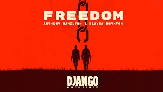 quotFreedomquot Anthony Hamilton amp Elayna Boynton Correct Lyrics from quotDjango Unchainedquot [upl. by Eleonora]