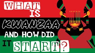 A Brief History of the Kwanzaa Holiday and Six Amazing Facts [upl. by Aleron]