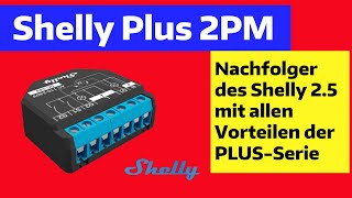 NEU Shelly PLUS 2PM  als legitimer Nachfolger vom Shelly 25  nicht nur für Rollläden [upl. by Sumaes]