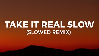 Lilithzplug  Take It Real Slow slowed tiktok remix Lyrics cleared [upl. by Rox659]