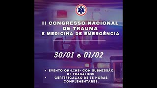 II CONGRESSO NACIONAL DE TRAUMA E MEDICINA DE EMERGÊNCIA 1º DIA [upl. by Ediva]