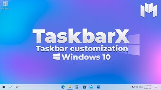 TaskbarX  Windows 10 Taskbar Customization  Windows 10 Taskbar Adjustment [upl. by Karen]