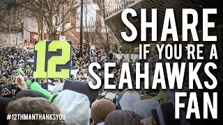 Share If Youre A Seahawks Fan  Thank You From The 12th Man [upl. by Whitby250]