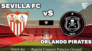 🔴LIVE  Sevilla vs Orlando Pirates Preview Kickoff time TV channel amp squad news [upl. by Gillie]