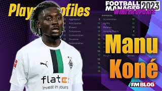 Manu Koné  Player Profiles 10 Years In  FM23 [upl. by Issac]