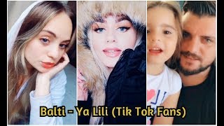 Balti  Ya Lili  Tik Tok Fans [upl. by Marie-Jeanne282]