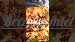 Bread Omletexplore cooking reels bread trending viralvideo video shorts asmr youtubeshorts [upl. by Jandel]