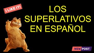 Los Superlativos  How to use The Superlatives in Spanish [upl. by Cori]