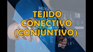 TEJIDO CONECTIVO [upl. by Tarrance]