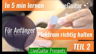 Tutorial  Gitarren Plektrum P23  Plektrum richtig halten für Rhythmus [upl. by Ahserkal]