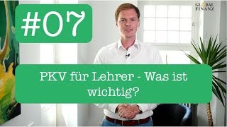 PKV für Lehrer  Was ist wichtig Referendariat für Anfänger 07 [upl. by Nosyerg]