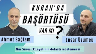 Kuranda başörtüsü var mı  Nur suresi 31 ayet incelemesi [upl. by Ferdinand]