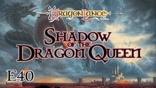 Episode 40 quotReturn to Kalamanquot  Shadow of the Dragon Queen sotdq dragonlance dnd [upl. by Nathanil]