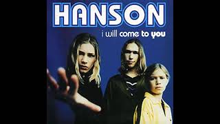 Hanson  I will come to you Lyrics Audio HQ [upl. by Chiaki430]