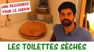 LES TOILETTES SÈCHES  Une précieuse ressource pour le jardin [upl. by Elsilrac]