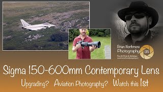 Sigma 150600mm Contemporary Lens Aviation Photography Upgrade [upl. by Kristof]