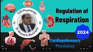 Regulation of Respiration 32024 by Dr Khaled A Abulfadle [upl. by Capon]