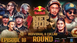 NepHop Ko Shreepech S2  Individual amp Collab Round  Episode 18  Girish  Manas  DonG [upl. by Baum]