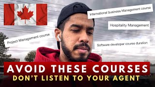 AVOID these courses in Canada 2023  DON’T listen to your AGENTS  Save your PR [upl. by Sirovat310]