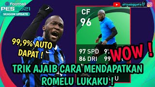 TRIK CARA MENDAPATKAN LUKAKU DI PES 2021 MOBILE [upl. by Gruber698]